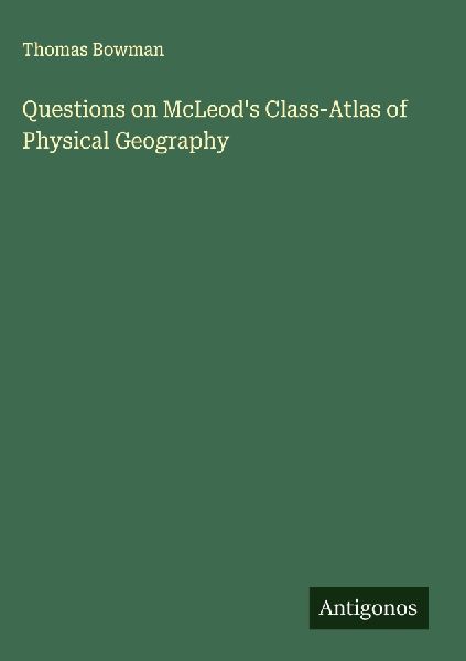Questions on McLeods Class-Atlas of Physical Geography