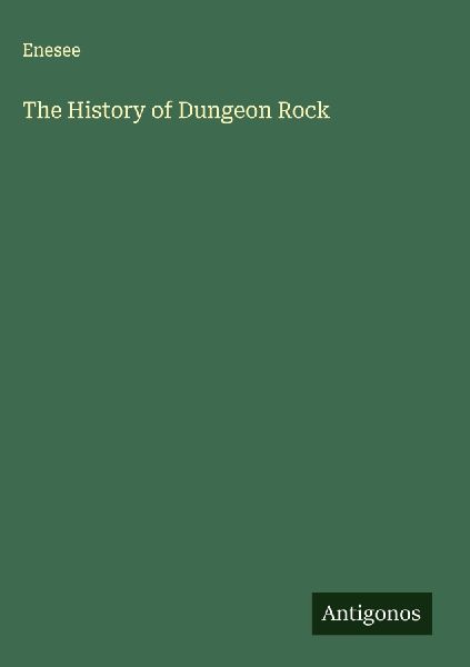The History of Dungeon Rock