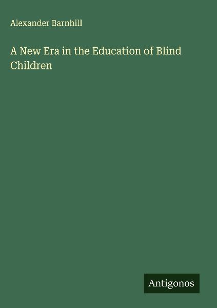 A New Era in the Education of Blind Children