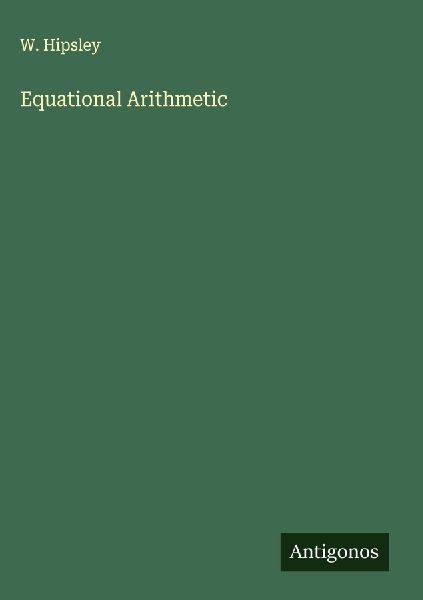 Equational Arithmetic
