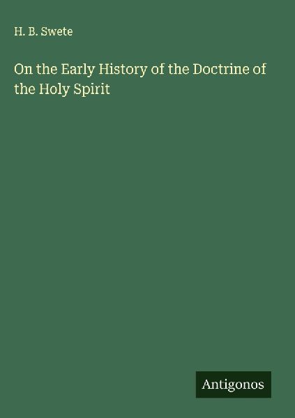 On the Early History of the Doctrine of the Holy Spirit