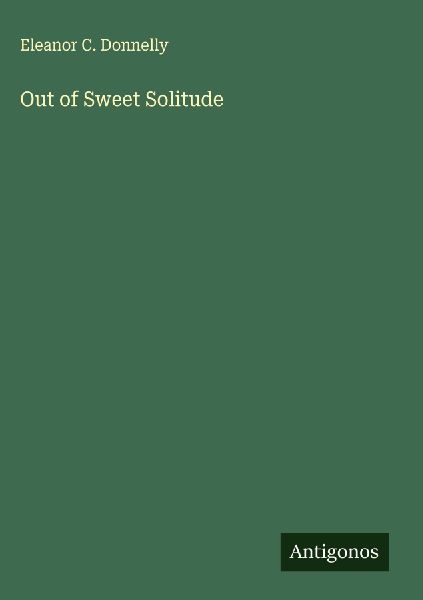 Out of Sweet Solitude