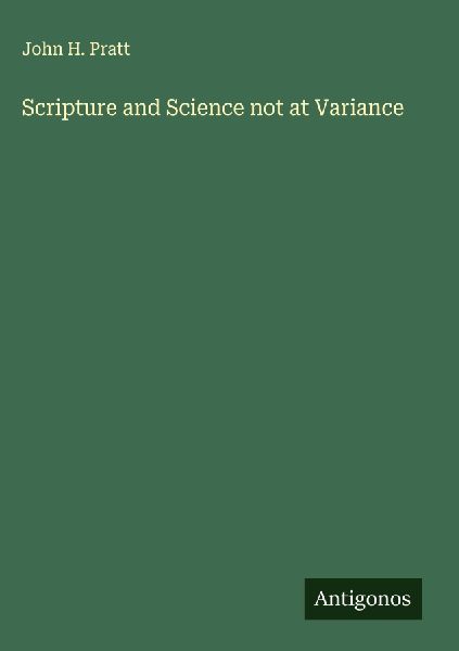 Scripture and Science not at Variance