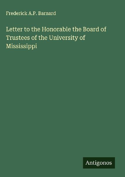 Letter to the Honorable the Board of Trustees of the University of Mississippi