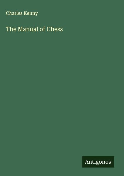 The Manual of Chess