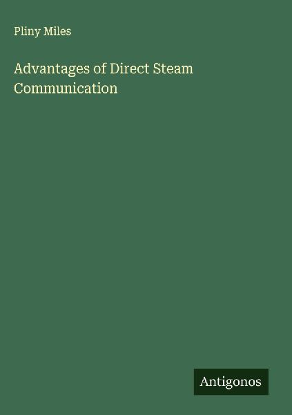 Advantages of Direct Steam Communication