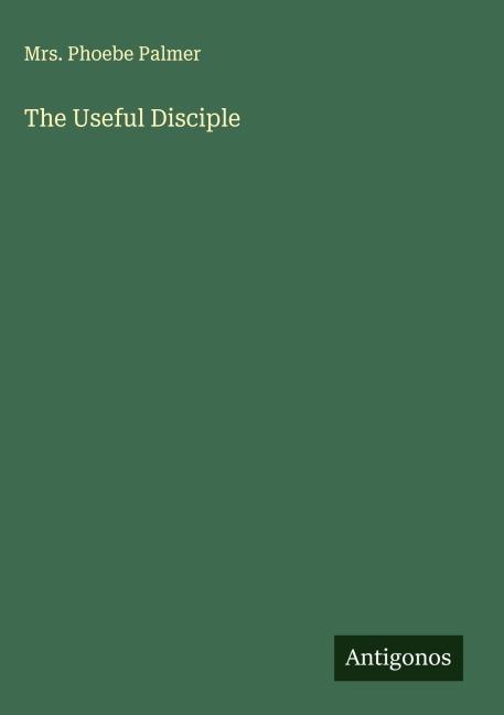 The Useful Disciple