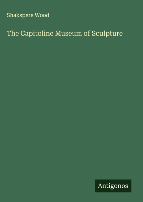 The Capitoline Museum of Sculpture