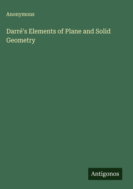 Darrés Elements of Plane and Solid Geometry