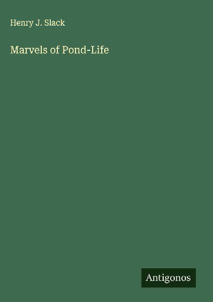 Marvels of Pond-Life