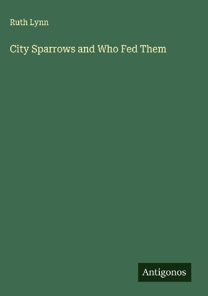 City Sparrows and Who Fed Them