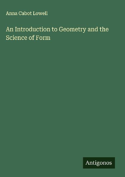 An Introduction to Geometry and the Science of Form