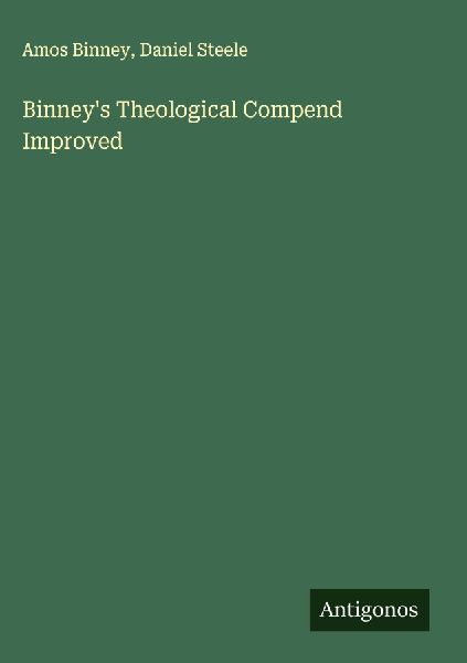 Binneys Theological Compend Improved