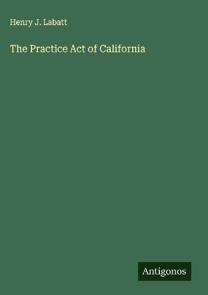 The Practice Act of California
