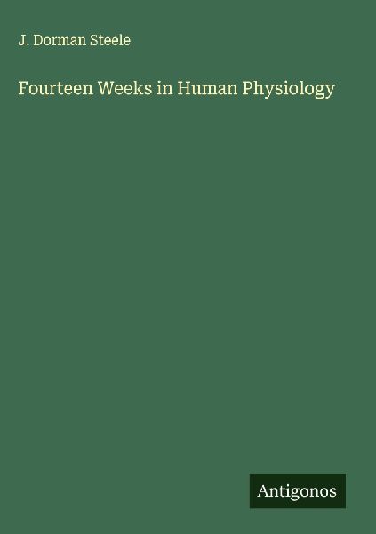 Fourteen Weeks in Human Physiology