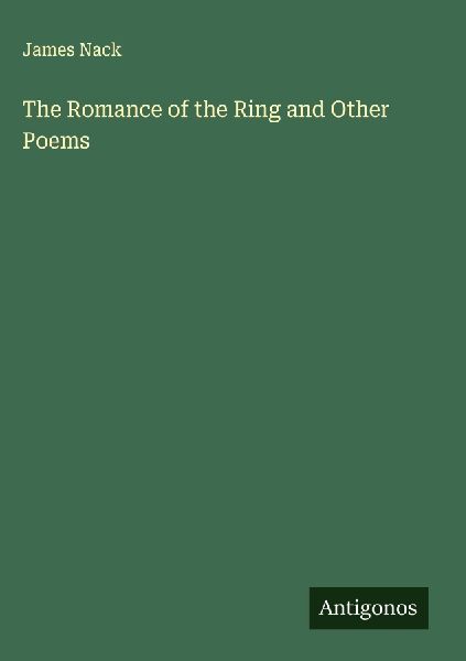 The Romance of the Ring and Other Poems