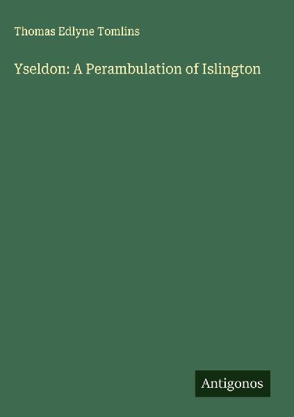Yseldon: A Perambulation of Islington
