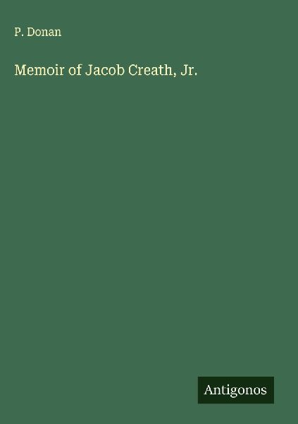 Memoir of Jacob Creath, Jr.