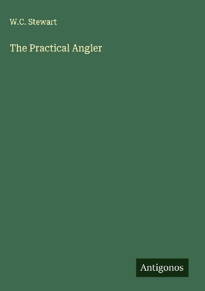 The Practical Angler