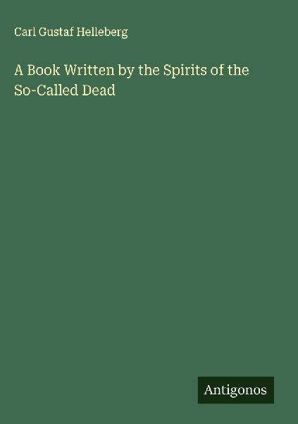 A Book Written by the Spirits of the So-Called Dead