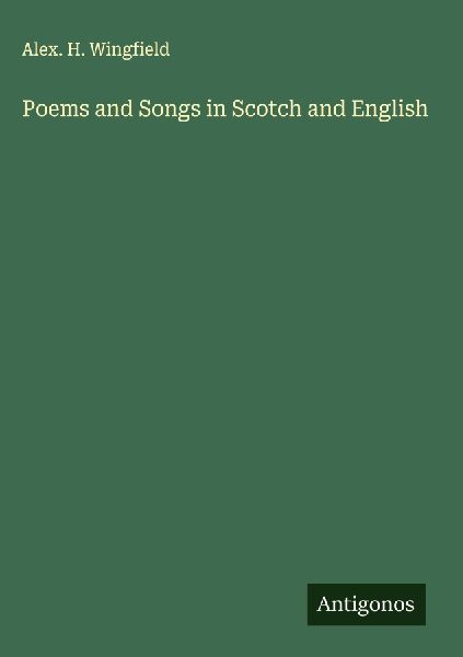 Poems and Songs in Scotch and English
