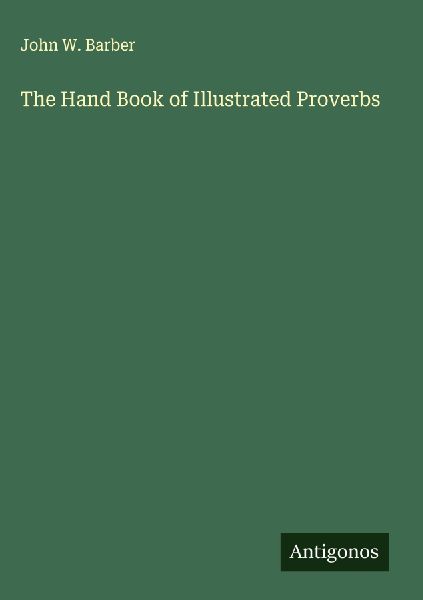The Hand Book of Illustrated Proverbs