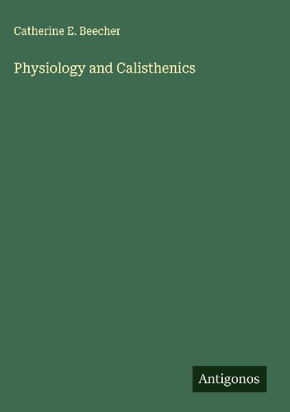 Physiology and Calisthenics