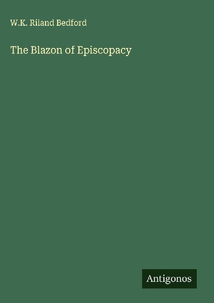 The Blazon of Episcopacy
