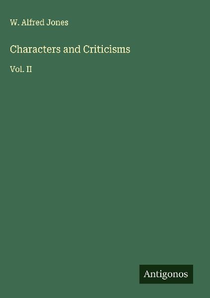 Characters and Criticisms: Vol. II