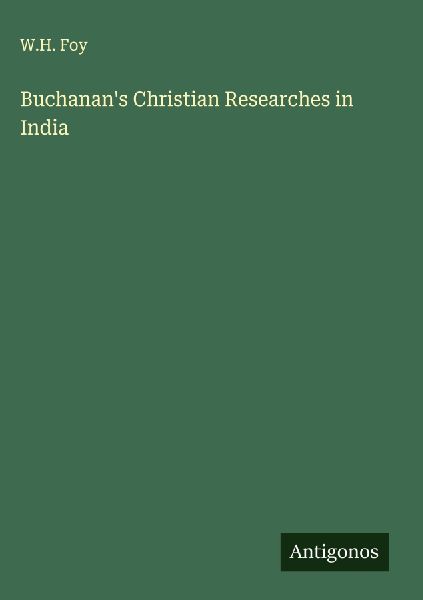 Buchanans Christian Researches in India