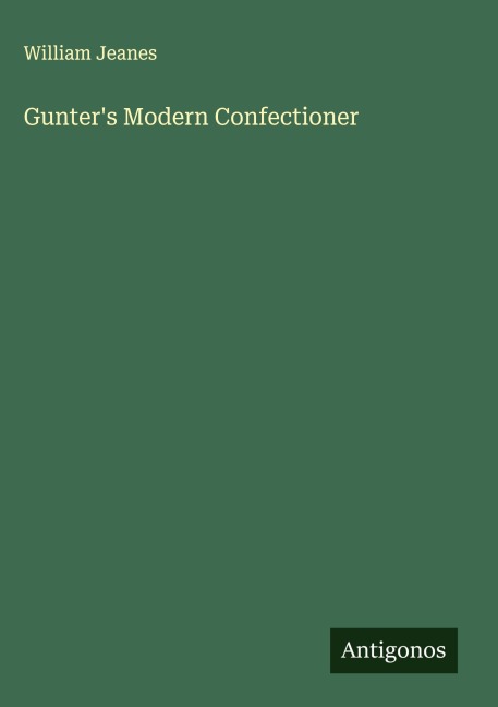 Gunters Modern Confectioner