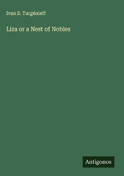 Liza or a Nest of Nobles