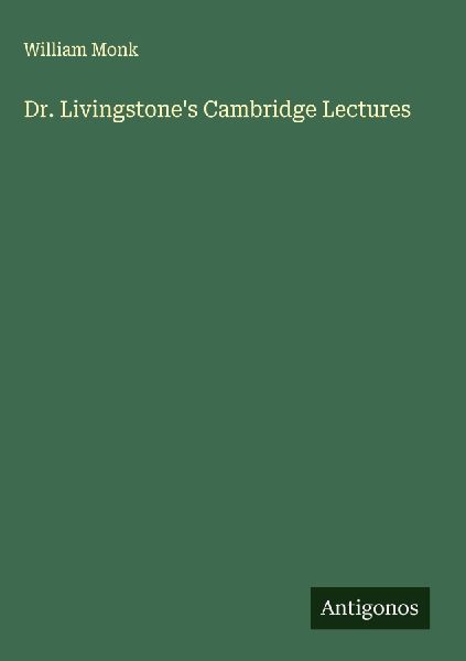 Dr. Livingstones Cambridge Lectures