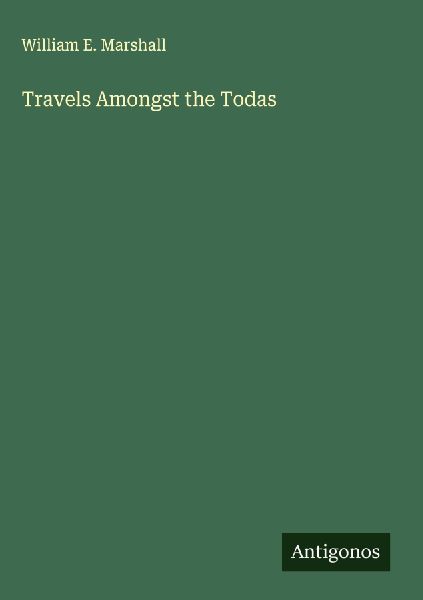 Travels Amongst the Todas
