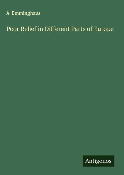Poor Relief in Different Parts of Europe
