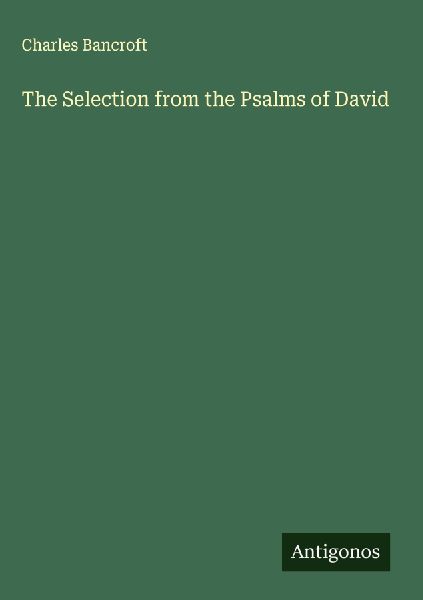 The Selection from the Psalms of David
