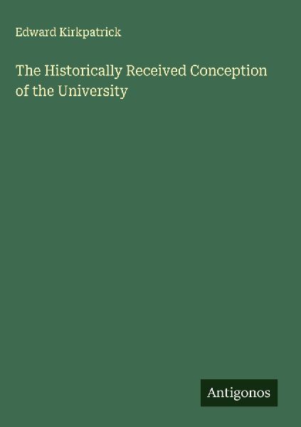 The Historically Received Conception of the University