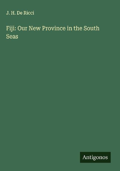 Fiji: Our New Province in the South Seas