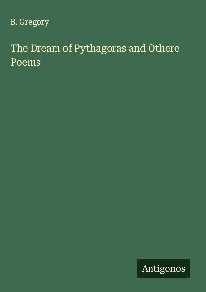 The Dream of Pythagoras and Othere Poems