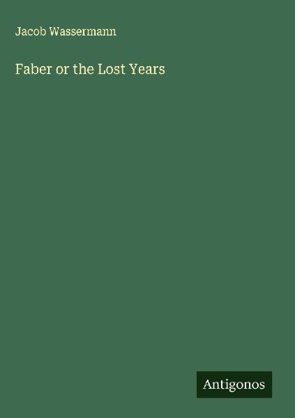 Faber or the Lost Years