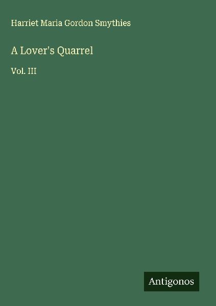 A Lovers Quarrel: Vol. III
