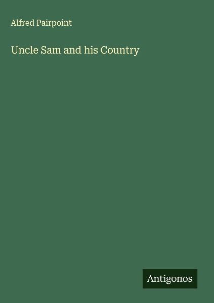 Uncle Sam and his Country
