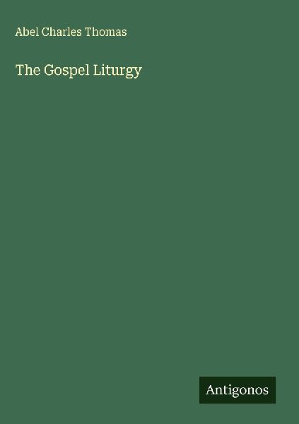 The Gospel Liturgy
