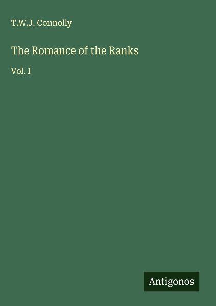 The Romance of the Ranks: Vol. I