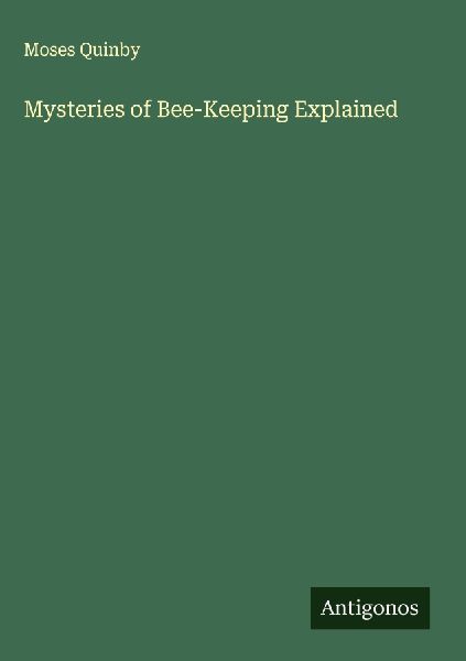 Mysteries of Bee-Keeping Explained
