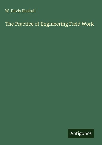 The Practice of Engineering Field Work