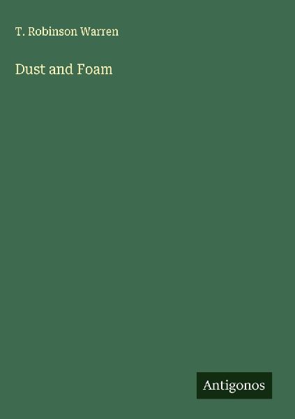 Dust and Foam