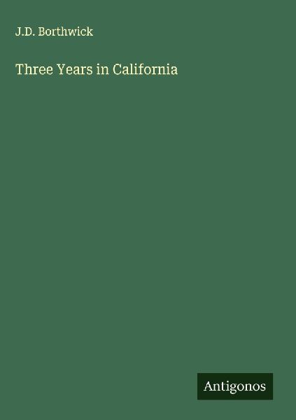 Three Years in California