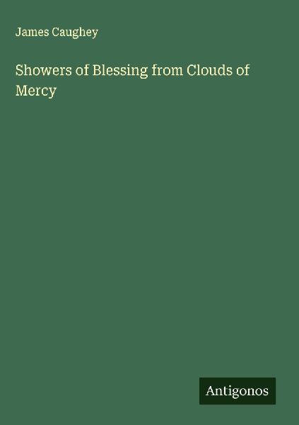 Showers of Blessing from Clouds of Mercy