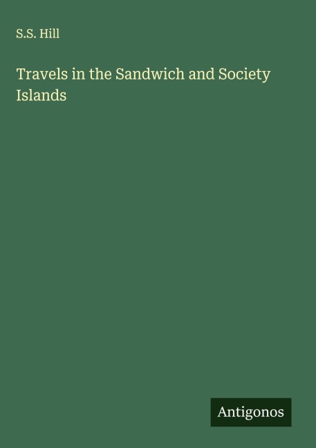 Travels in the Sandwich and Society Islands